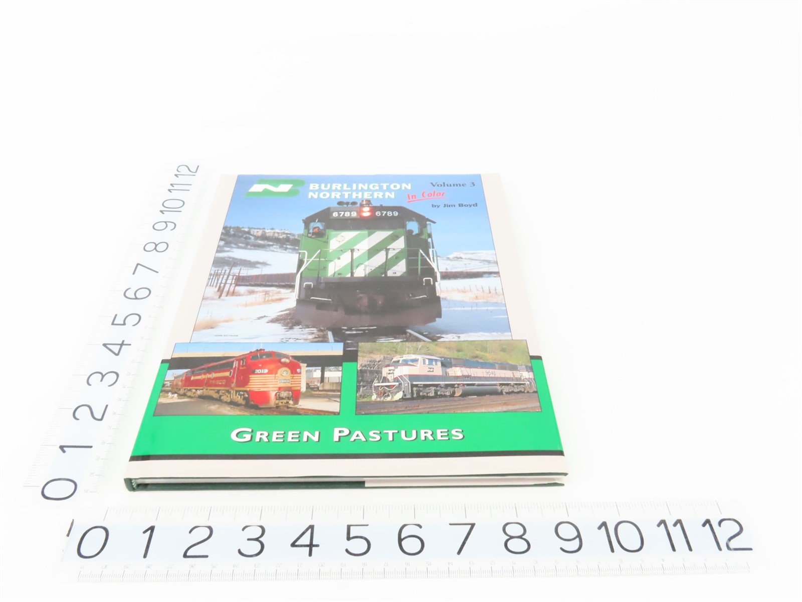 Morning Sun Burlington Northern Green Pastures Volume 3 by Jim Boyd ©2008 HC Bk