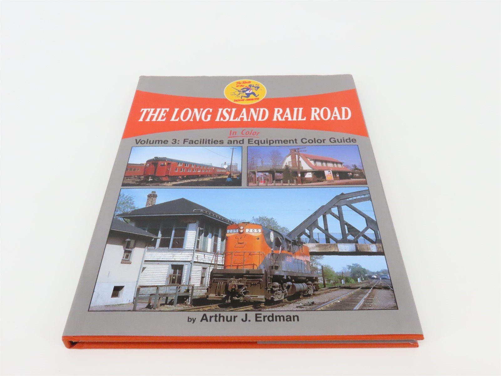 Morning Sun Long Island Railroad Vol. 3: Facilities & Equip. by Erdman ©2012 HC