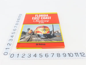 Morning Sun Florida East Coast Railway In Color by Bill McBride ©2015