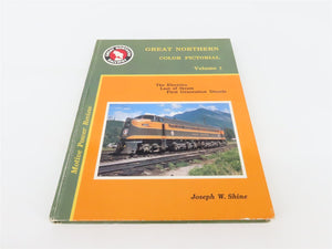 Great Northern Color Pictorial Volume 1 by Joseph W. Shine ©1992 HC Book