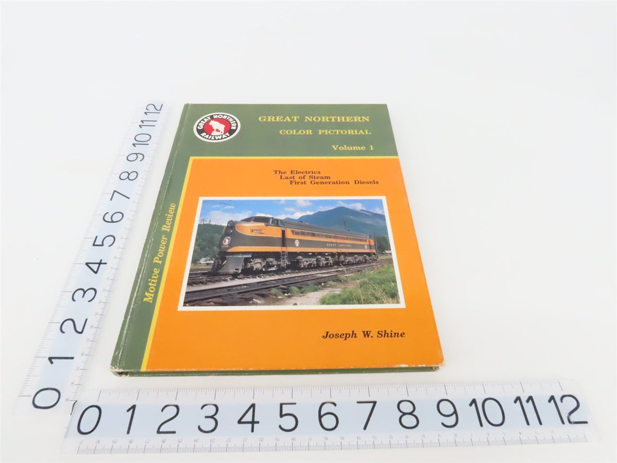Great Northern Color Pictorial Volume 1 by Joseph W. Shine ©1992 HC Book