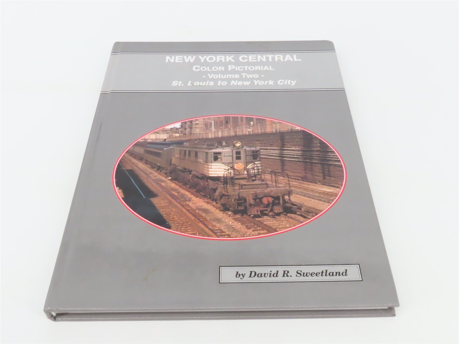 New York Central Color Pictorial Volume Two by David R. Sweetland ©2002 HC Book