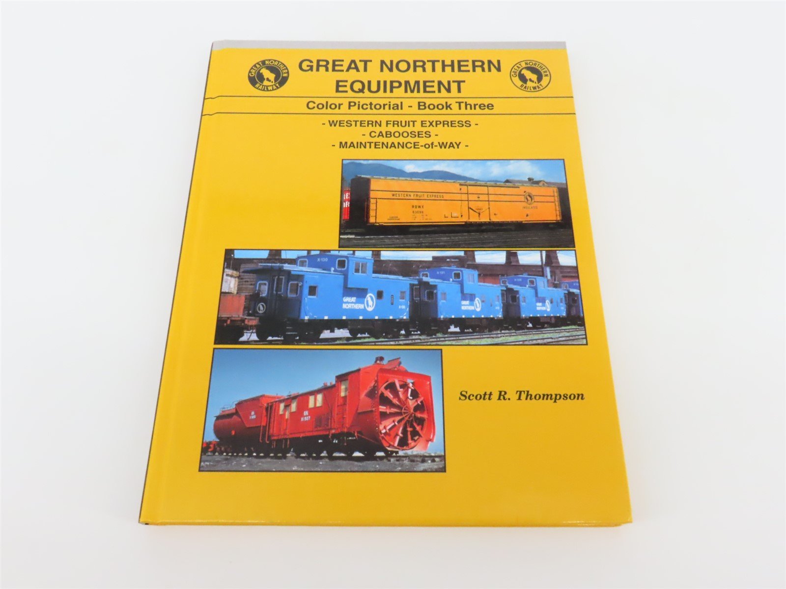 Great Northern Equipment Color Pictorial Book Three by Scott R Thompson ©2000
