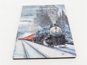 Southern Pacific's Colorful Shasta Route by Tom Dill ©1996 HC Book