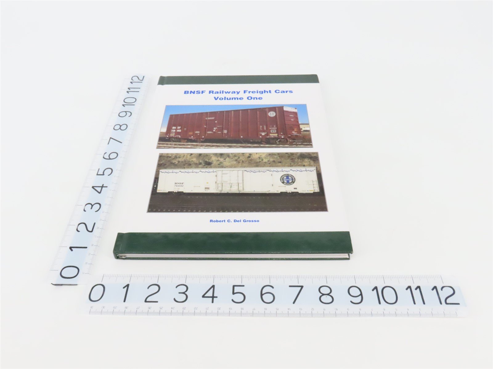 BNSF Railway Freight Cars Volume One by Robert C Del Grosso ©2004 HC Bk