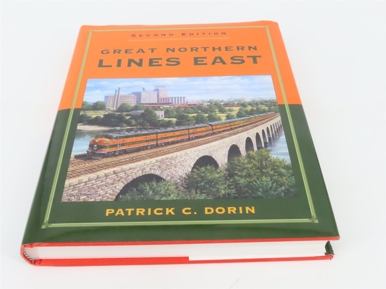 Great Northern Lines East Second Edition by Patrick C Dorin ©1989 HC Bk