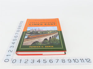 Great Northern Lines East Second Edition by Patrick C Dorin ©1989 HC Bk