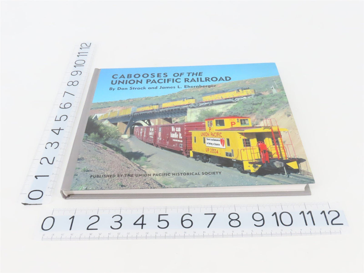 Cabooses of the Union Pacific Railroad by Don Strack &amp; James Ehernberger ©2002