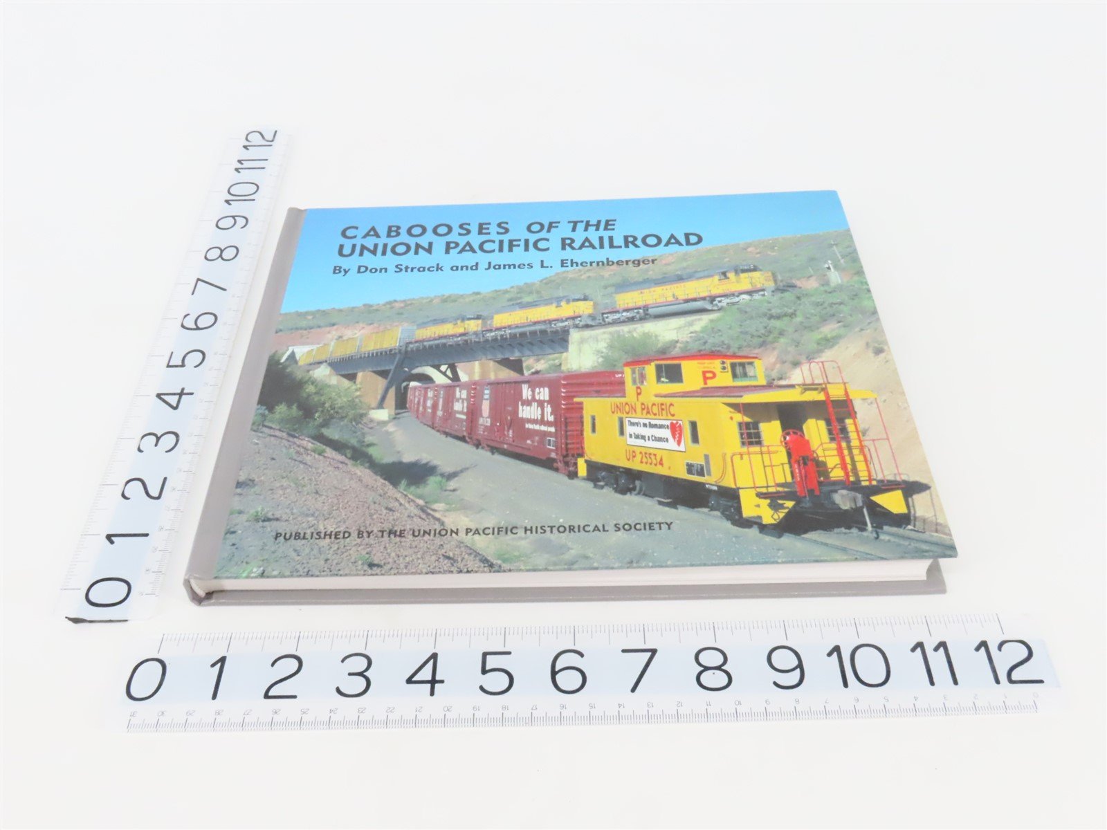 Cabooses of the Union Pacific Railroad by Don Strack & James Ehernberger ©2002