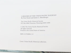 Cabooses of the Union Pacific Railroad by Don Strack & James Ehernberger ©2002