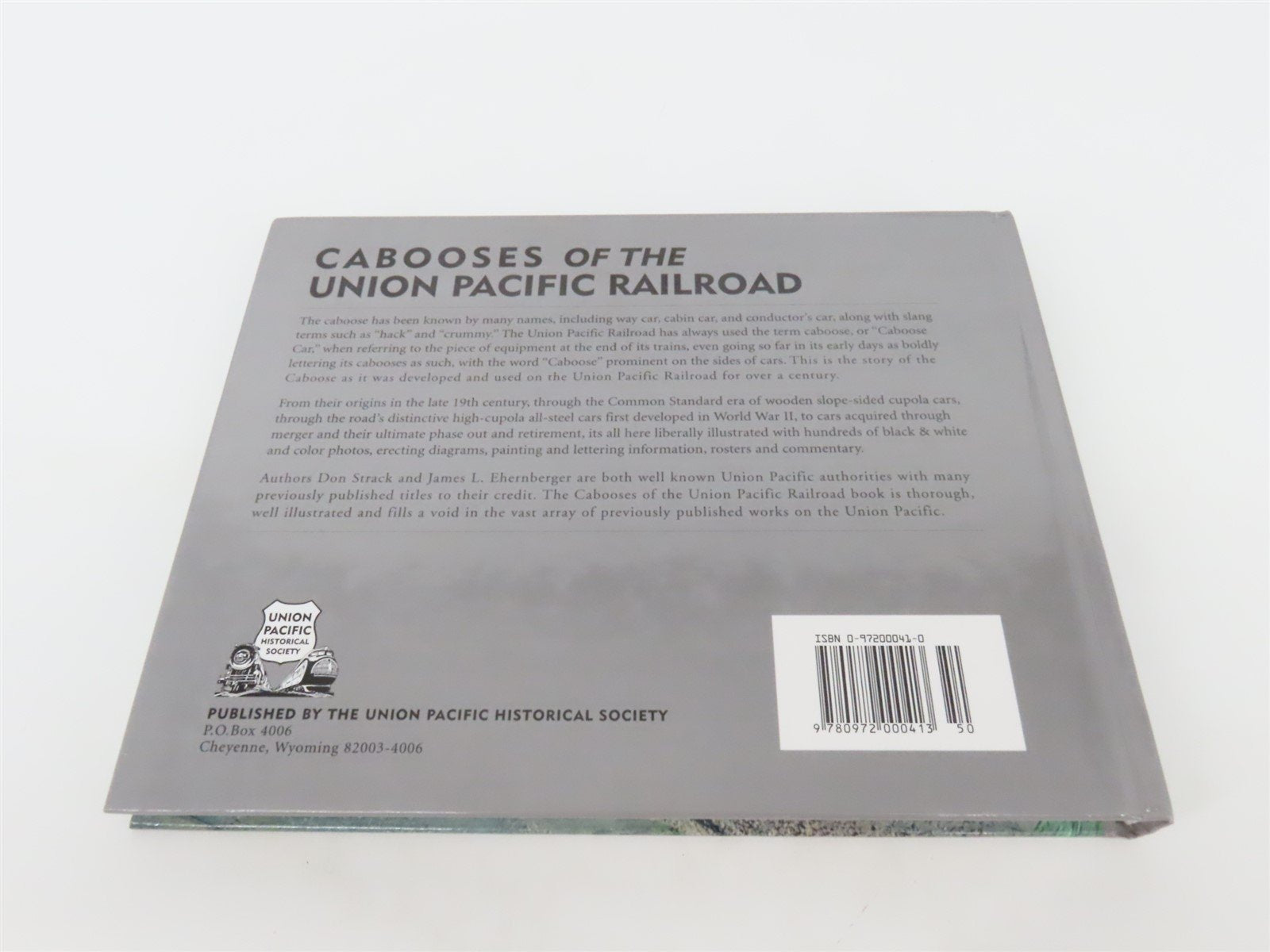 Cabooses of the Union Pacific Railroad by Don Strack & James Ehernberger ©2002