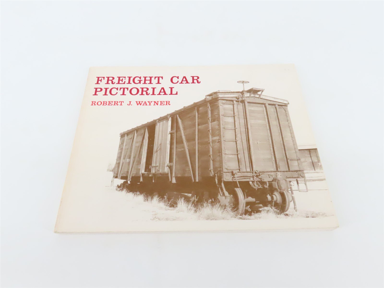 Freight Car Pictorial by Robert J Wayner SC Book