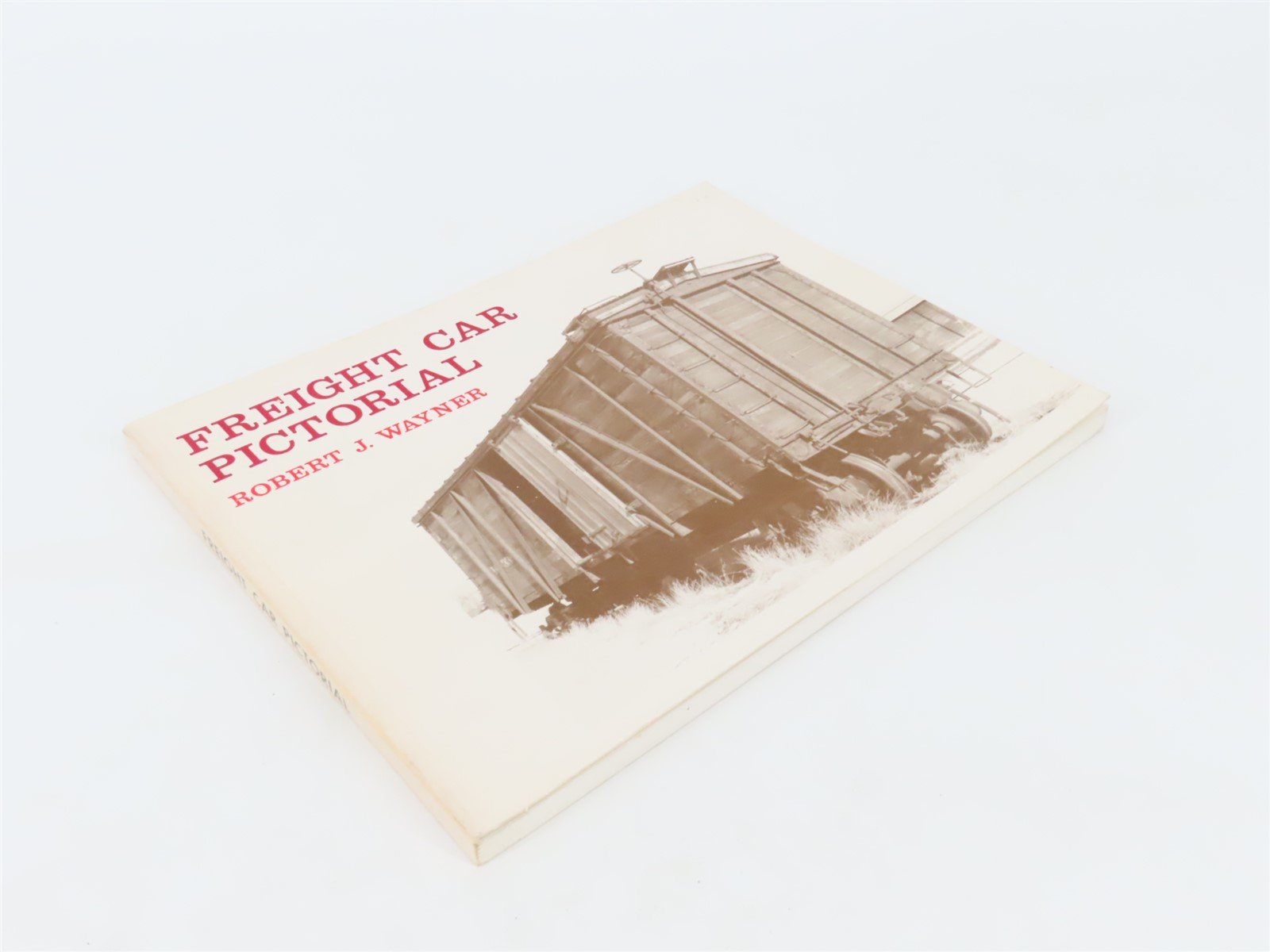 Freight Car Pictorial by Robert J Wayner SC Book