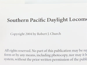 Southern Pacific Daylight Locomotives by Robert J. Church ©2004 HC Book