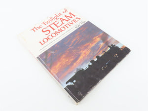 The Twilight of Steam Locomotives by Ron Ziel ©1963 HC Book