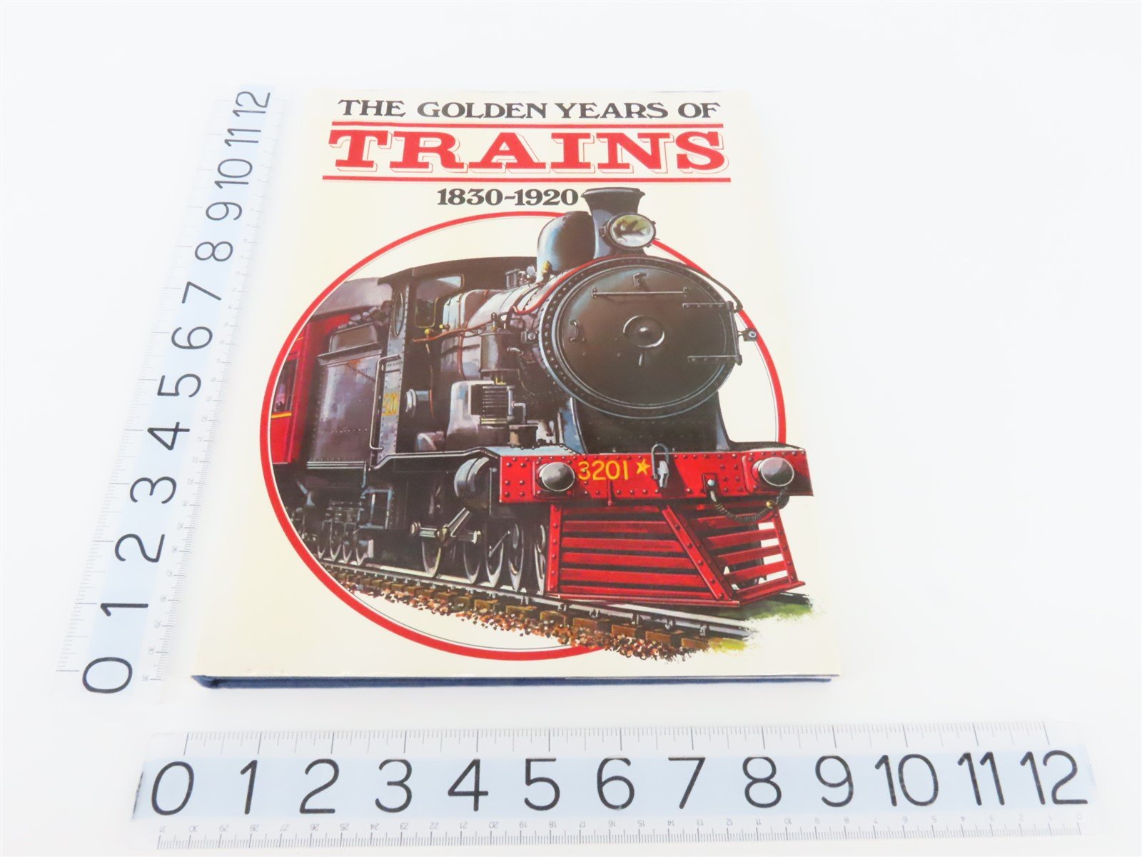 The Golden Years Of Trains 1830-1920 by Harry Weaver ©1977 HC Book