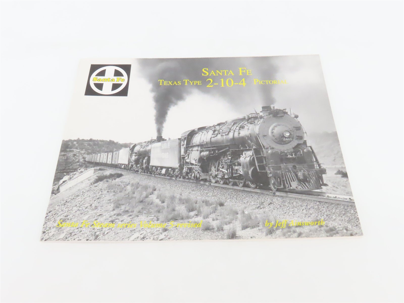 Santa Fe Series V. 5 Santa Fe Texas Type 2-10-4 Pictorial by Ainsworth SC Book