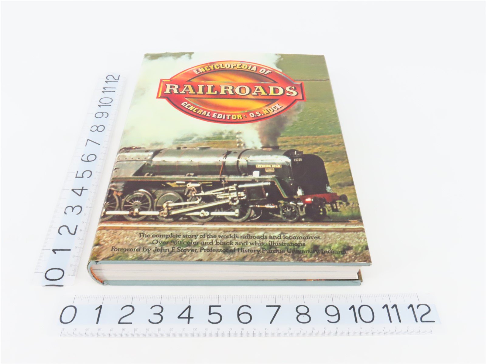 Encyclopedia Of Railroads by O.S. Nock, General Editor ©1977 HC Book