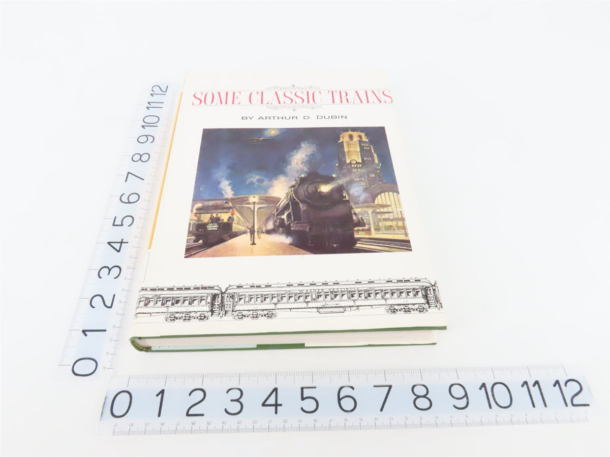 Some Classic Trains by Arthur D. Dubin ©1975 HC Book