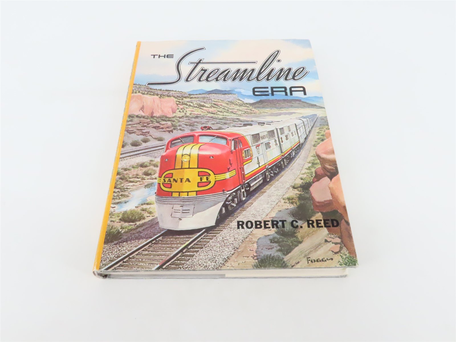 The Streamline Era by Robert C. Reed ©1975 HC Book
