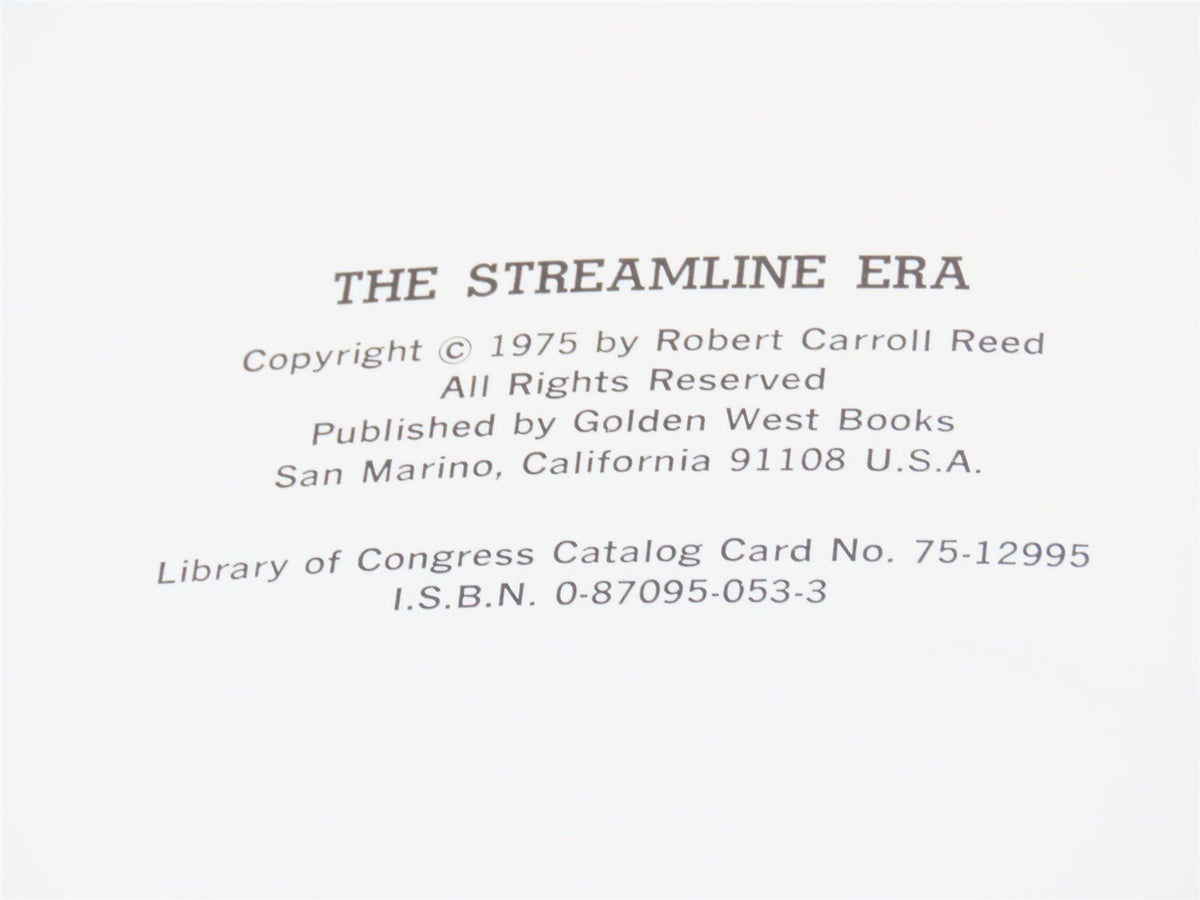 The Streamline Era by Robert C. Reed ©1975 HC Book