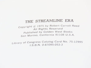 The Streamline Era by Robert C. Reed ©1975 HC Book
