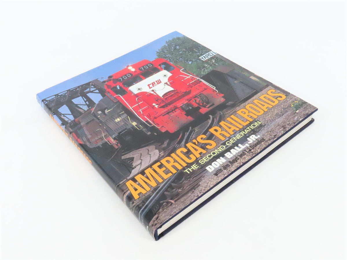 America&#39;s Railroads The Second Generation by Don Ball, Jr. ©1980 HC Book