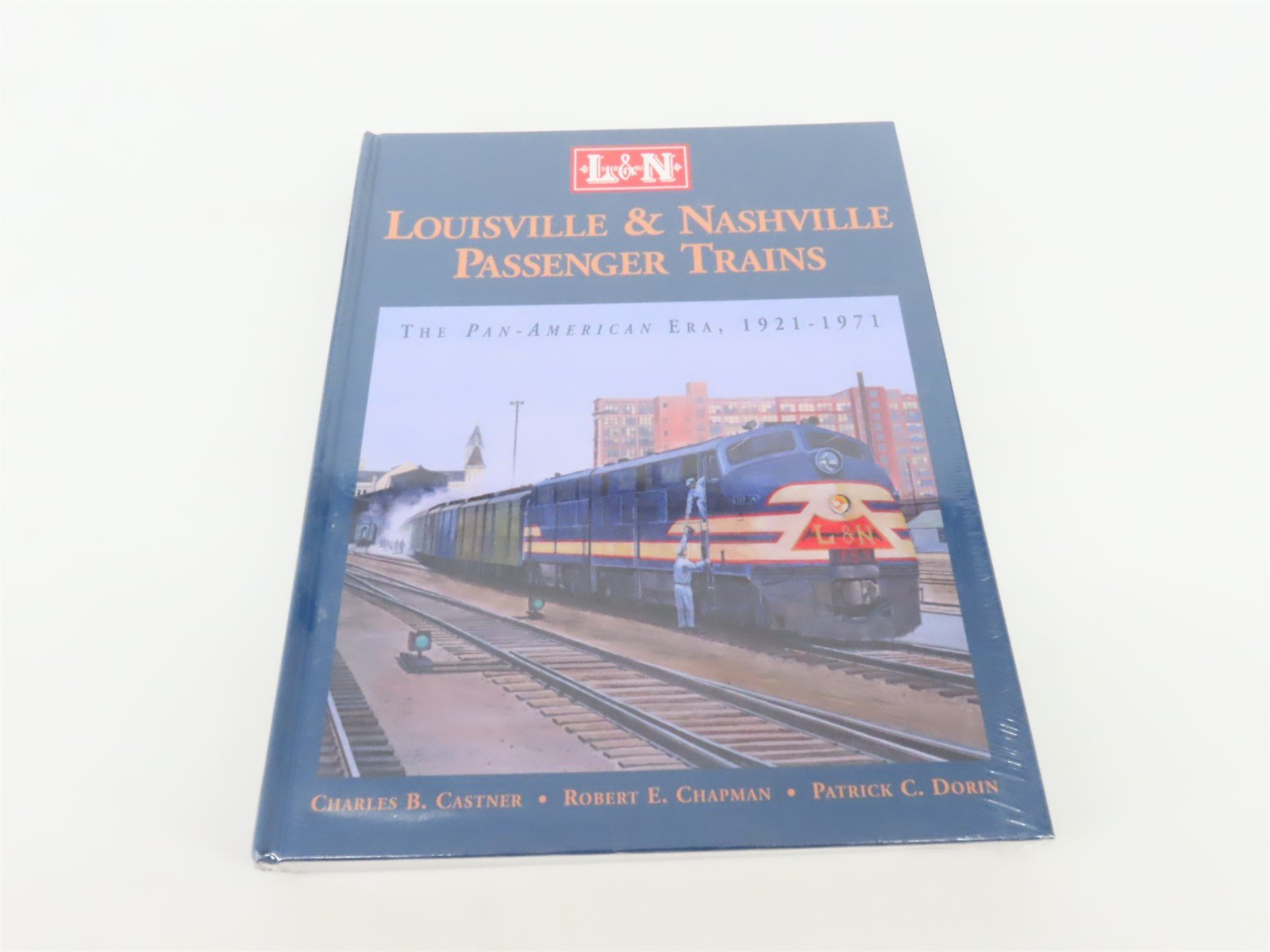 L&N Passenger Trains The Pan-American Era, 1921-1971 HC Book - SEALED