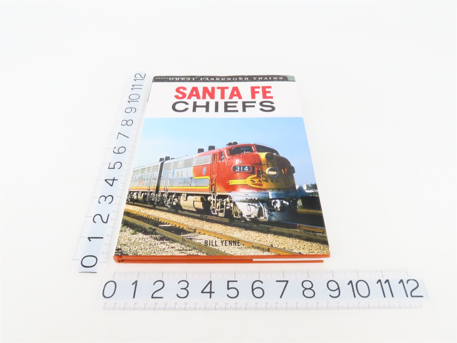 Great Passenger Trains: Santa Fe Chiefs by Bill Yenne ©2005 HC Book