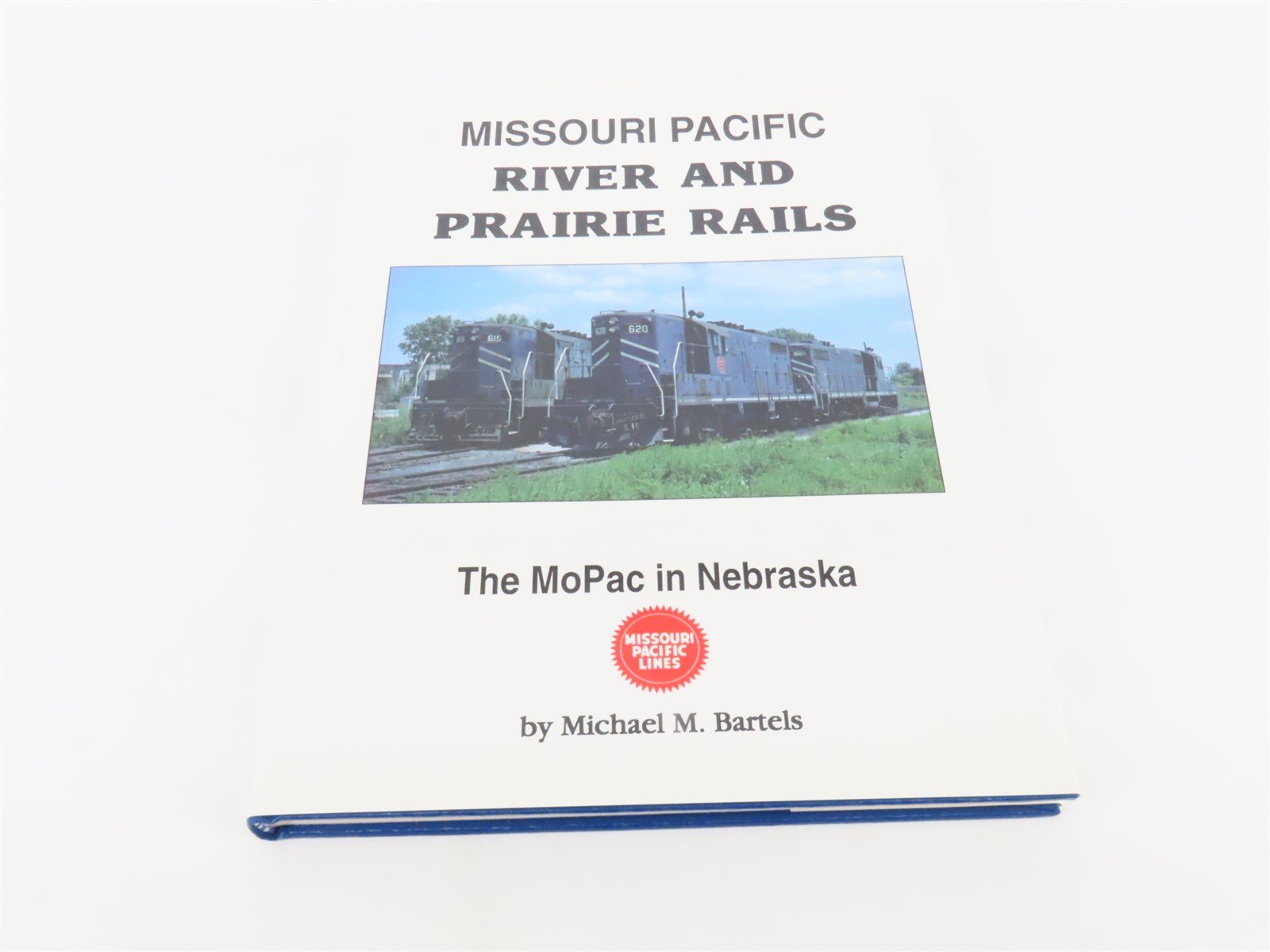 Missouri Pacific River and Prairie Rails The MoPac in Nebraska by Bartels ©1997