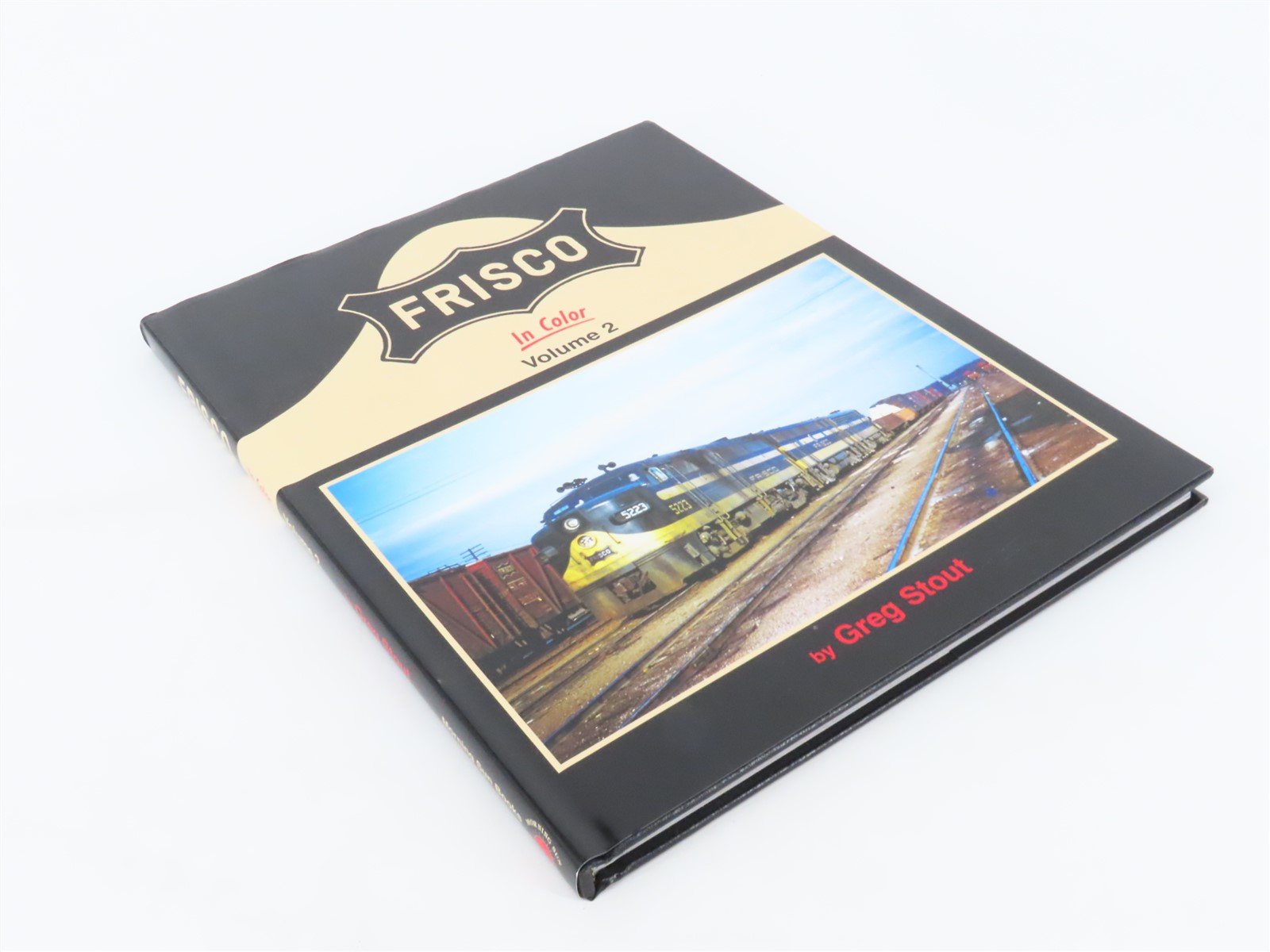 Morning Sun Books: Frisco In Color Volume 2 by Greg Stout ©2012 HC Book