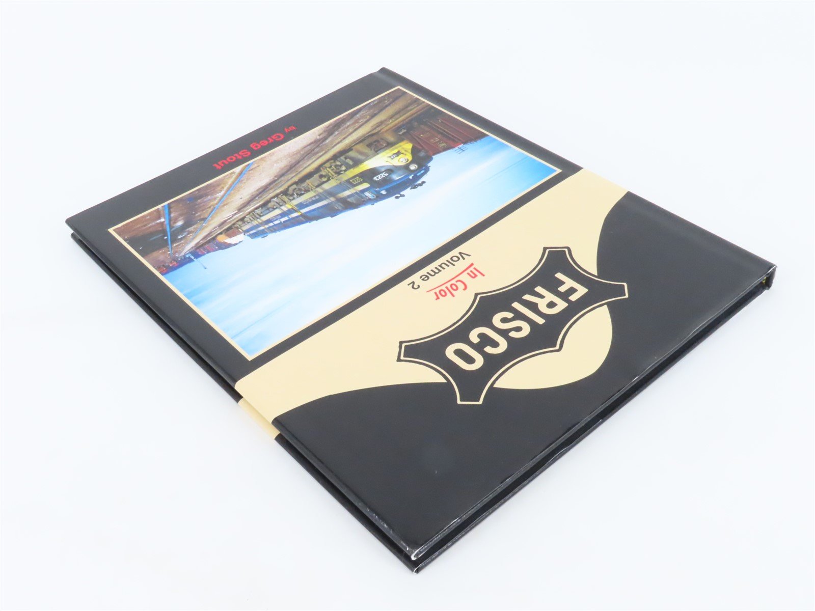 Morning Sun Books: Frisco In Color Volume 2 by Greg Stout ©2012 HC Book