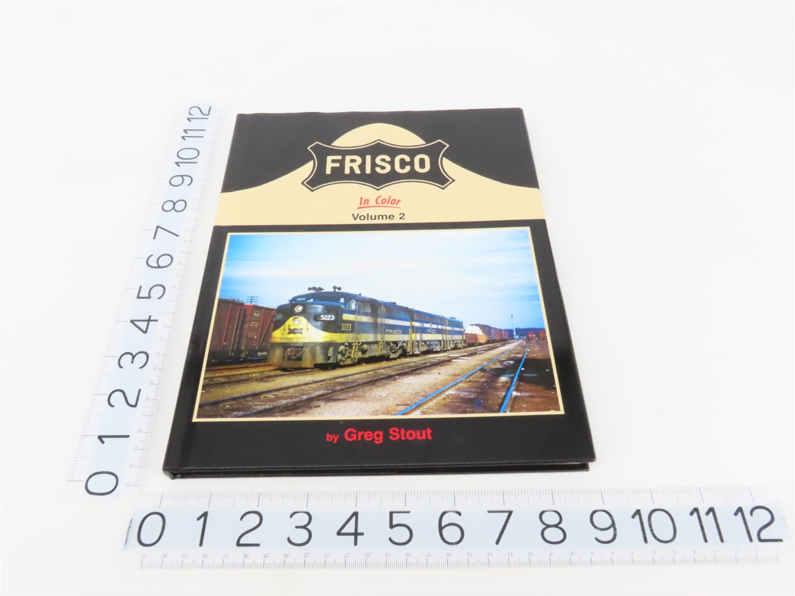 Morning Sun Books: Frisco In Color Volume 2 by Greg Stout ©2012 HC Book