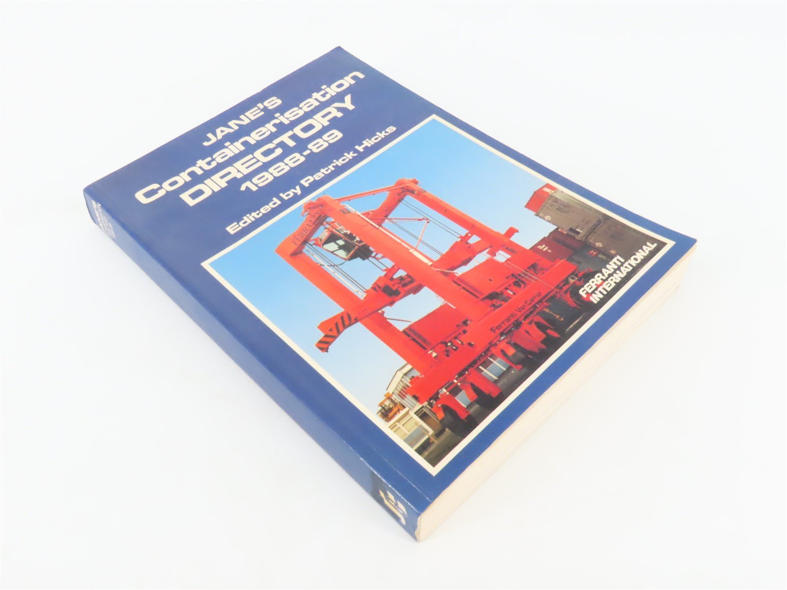 Jane's Containerisation Directory 1988-89 by Patrick Hicks, Editor ©1988 SC Book