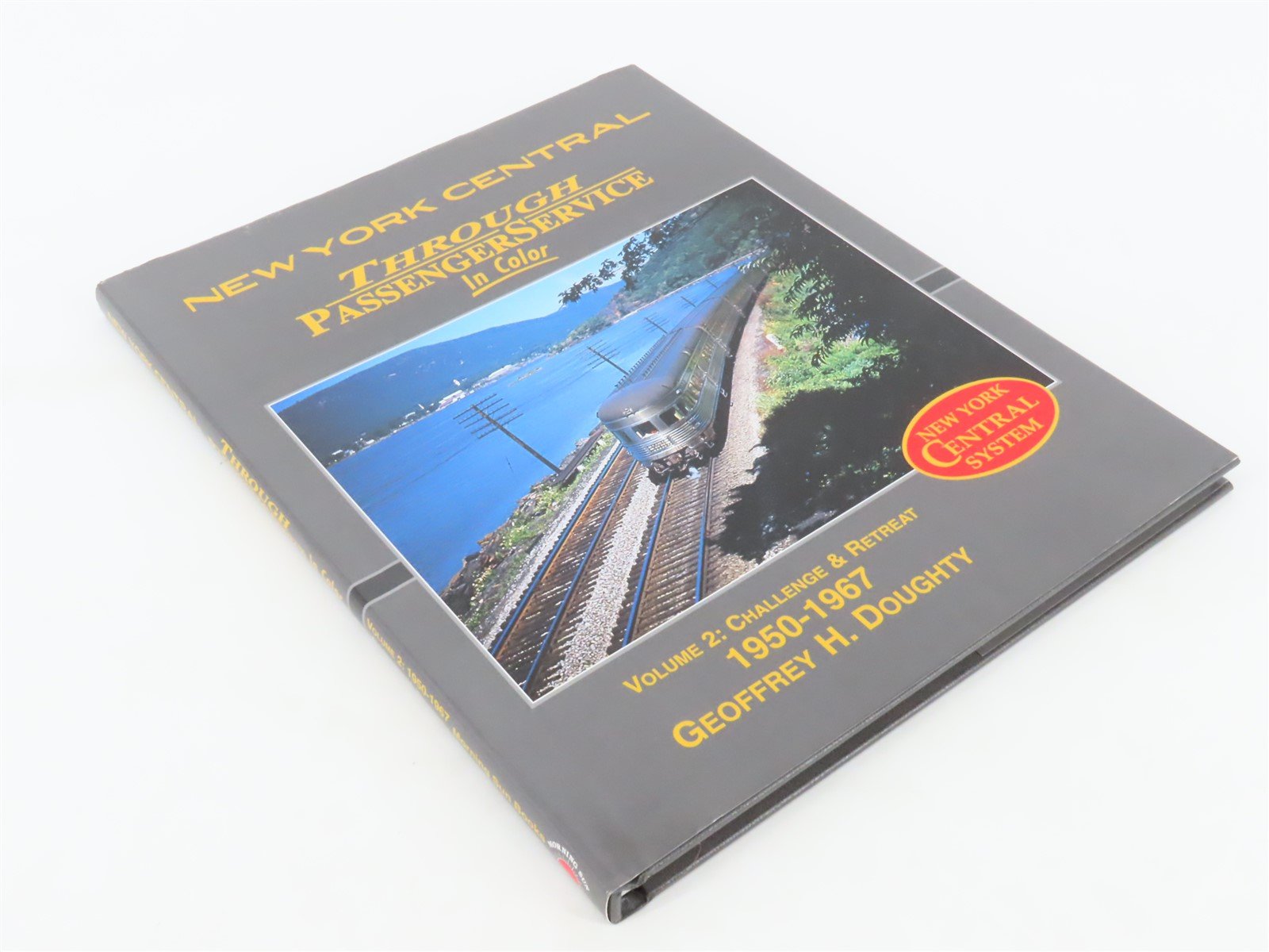 Morning Sun NYC Through Passenger Service In Color Vol. 2 1950-1967 by Doughty