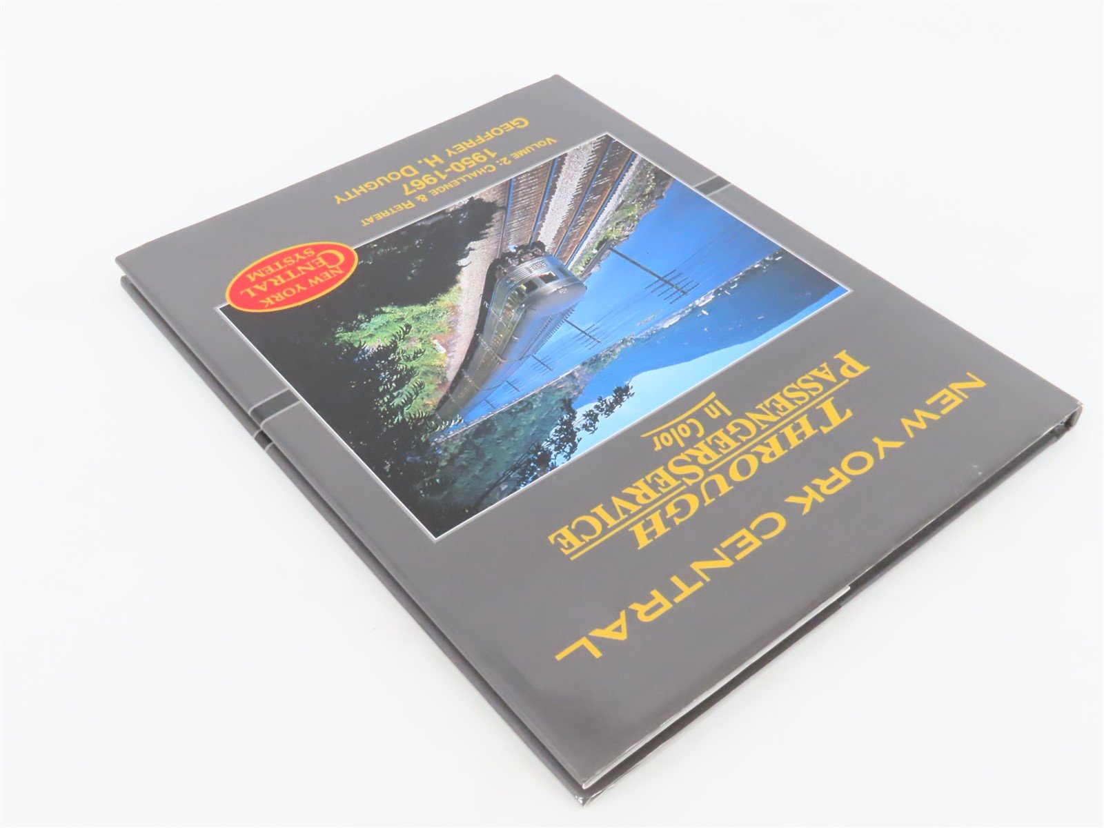 Morning Sun NYC Through Passenger Service In Color Vol. 2 1950-1967 by Doughty