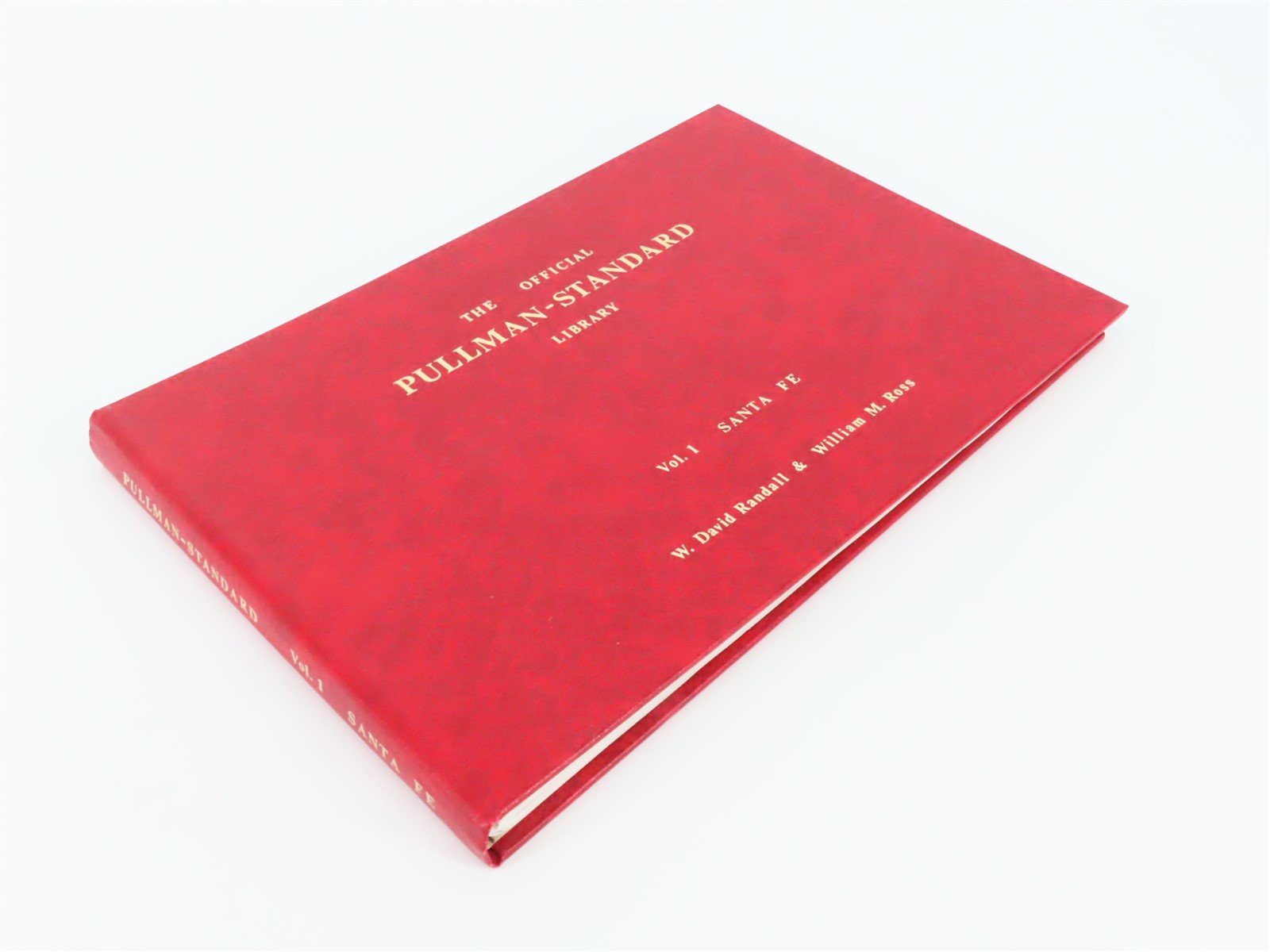 The Official Pullman-Standard Library Vol. 1 Santa Fe by Randall & Ross ©1986