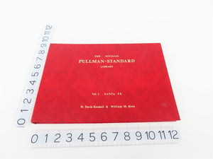 The Official Pullman-Standard Library Vol. 1 Santa Fe by Randall & Ross ©1986
