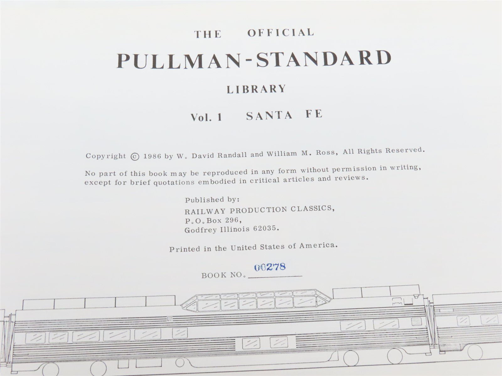 The Official Pullman-Standard Library Vol. 1 Santa Fe by Randall & Ross ©1986