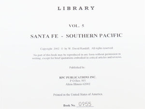 The Passenger Car Library Volume 5 Santa Fe Southern Pacific by Randall ©2002 SC