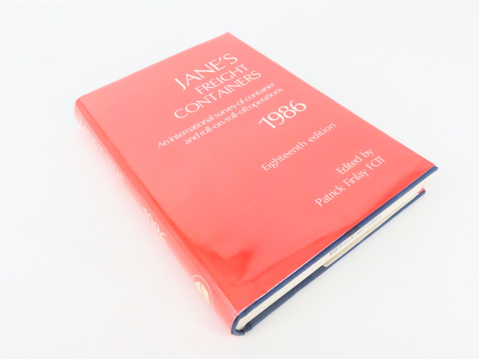 Jane's Freight Containers Eighteenth Edition by P. Finlay FCIT, Editor ©1986