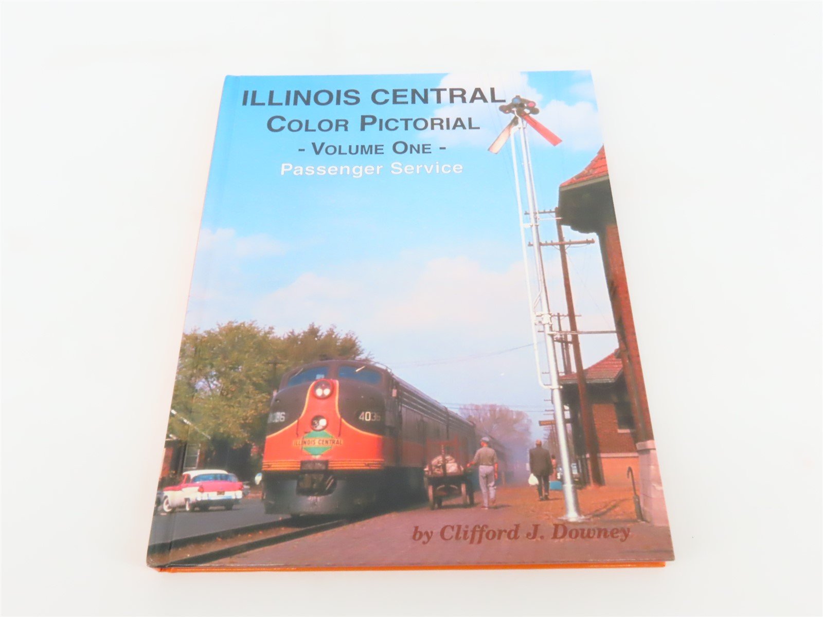 Illinois Central Color Pictorial Vol. One Passenger Service by Downey ©2002 HC
