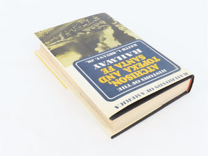 Railroads Of America: History Of The ATSF Railway by Keith L. Bryant, Jr. ©1974