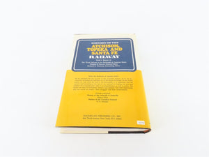 Railroads Of America: History Of The ATSF Railway by Keith L. Bryant, Jr. ©1974