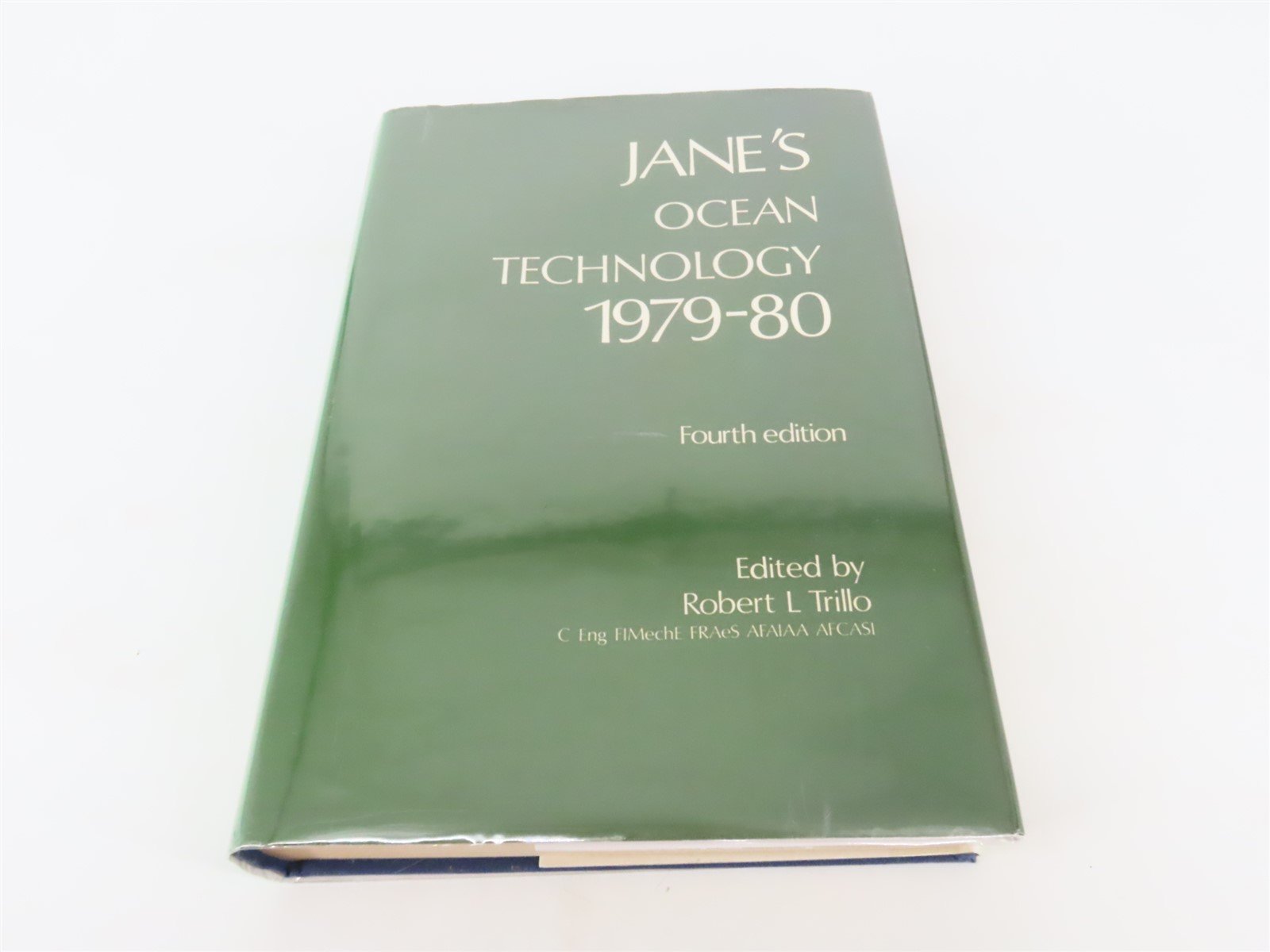 Jane's Ocean Technology 1979-80 Fourth Edition by Robert L Trillo, Editor ©1979