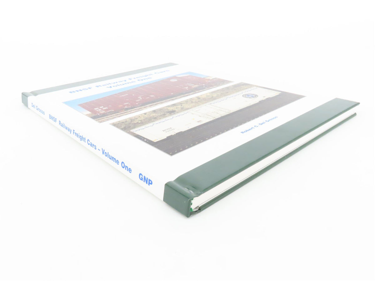 BNSF Railway Freight Cars Vol 1 by Robert C. Del Grosso ©2004