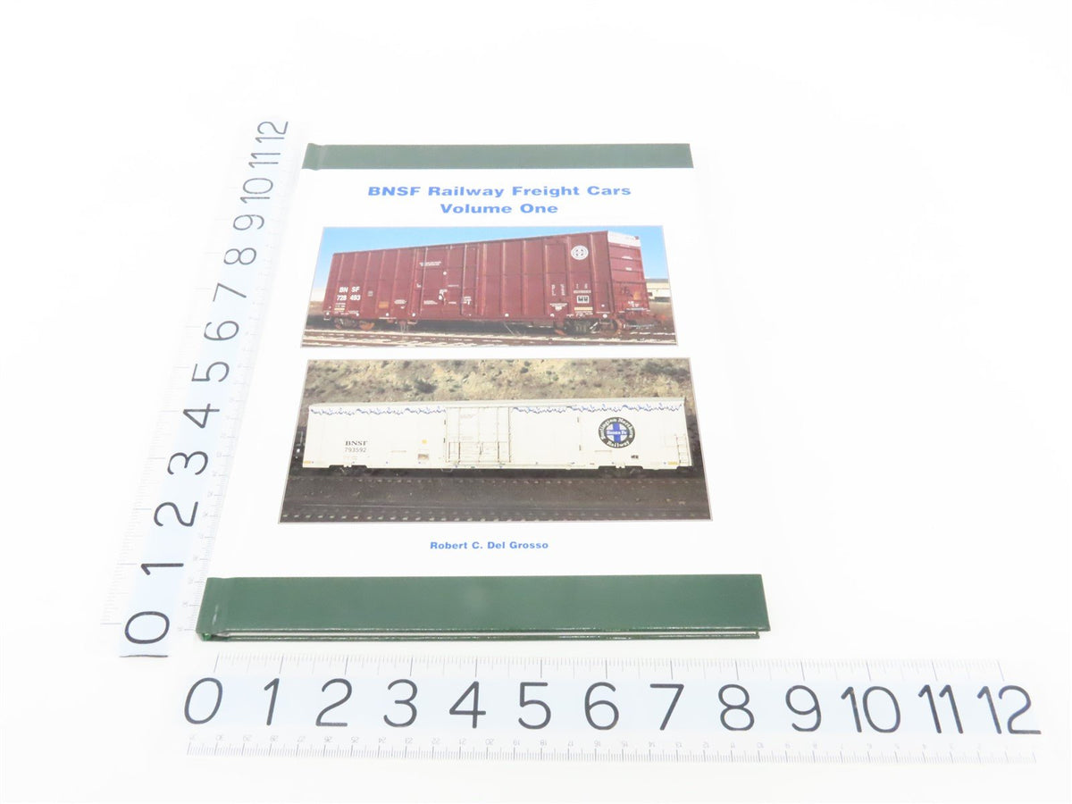 BNSF Railway Freight Cars Vol 1 by Robert C. Del Grosso ©2004