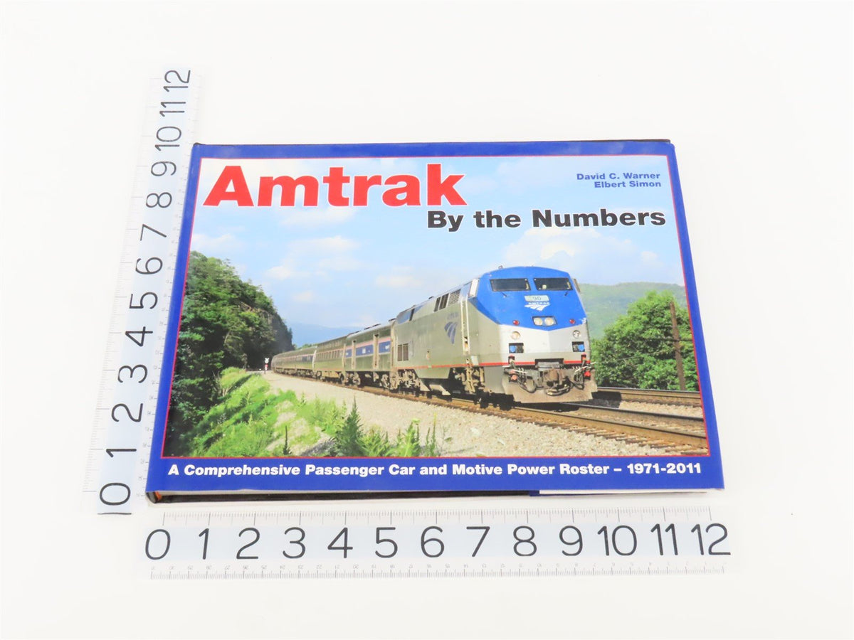 Amtrak by The Numbers by David C. Warner &amp; Elbert Simon ©2011