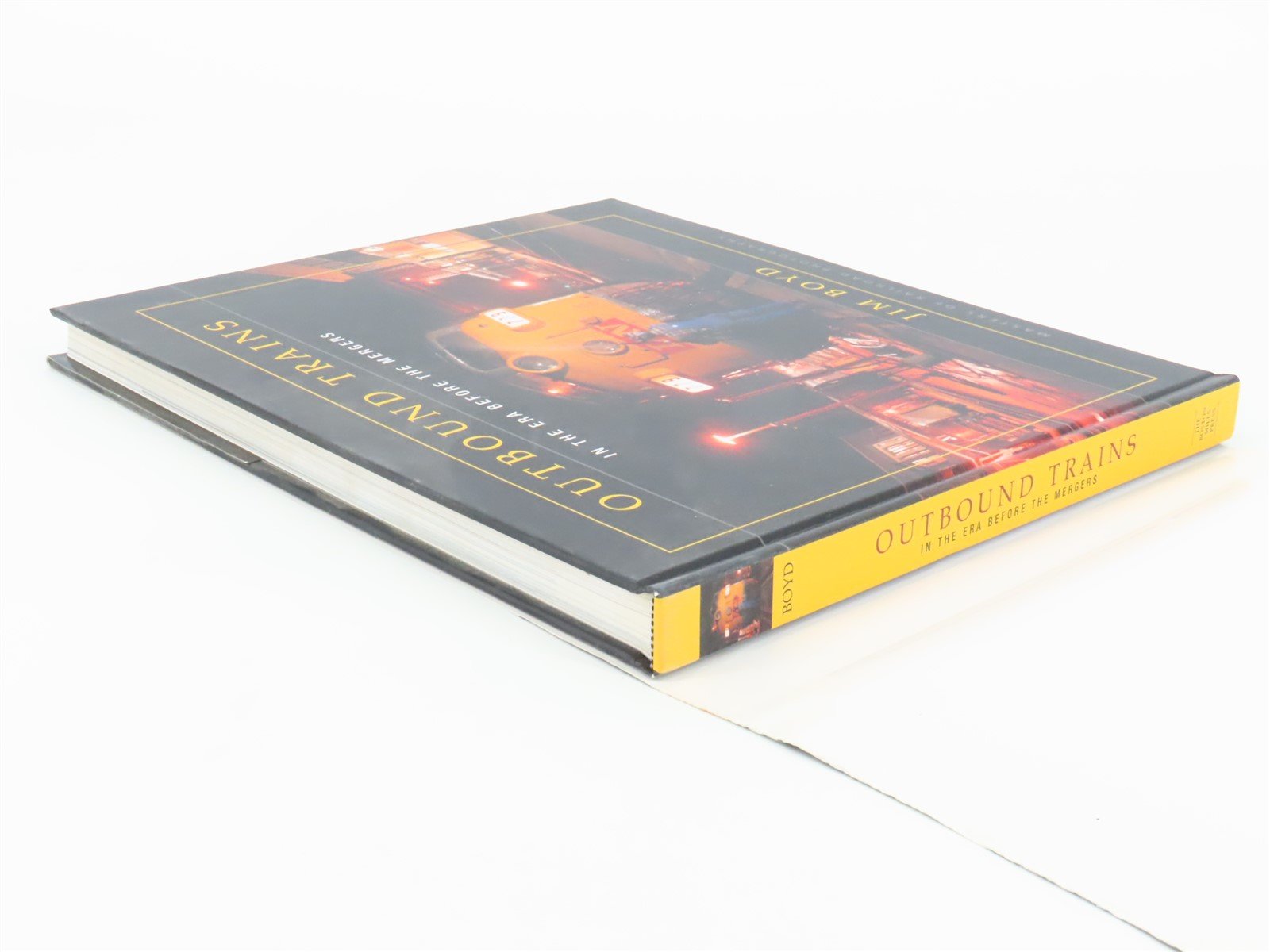 Outbound Trains in the Era Before the Mergers by Jim Boyd ©2005 HC Book