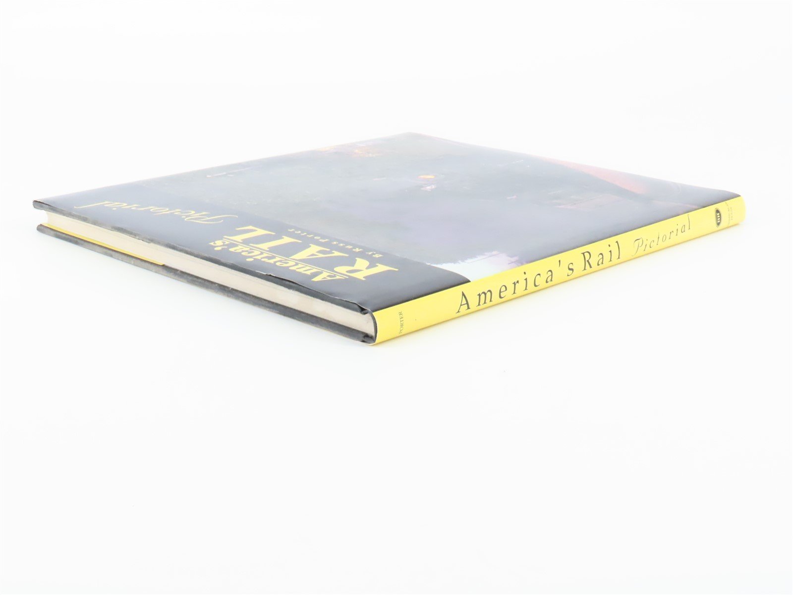 America's Rail Pictorial by Russ Porter ©2005 HC Book